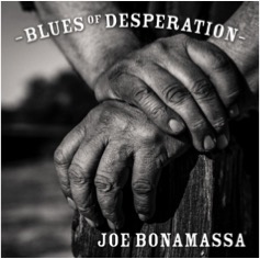 Joe Bonamassa – Blues of Desperation