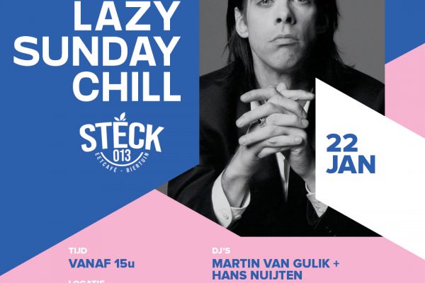22th of January’23 Rootz Café Lazy Sunday Chill at Steck013 Tilburg