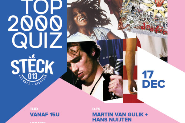 Sunday 17 December  Rootz Café TOP 2000 Quiz at Steck013 in Tilburg